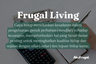 Frugal Living, Gaya Hidup Sejalan dengan Value dan Tujuan Hidup